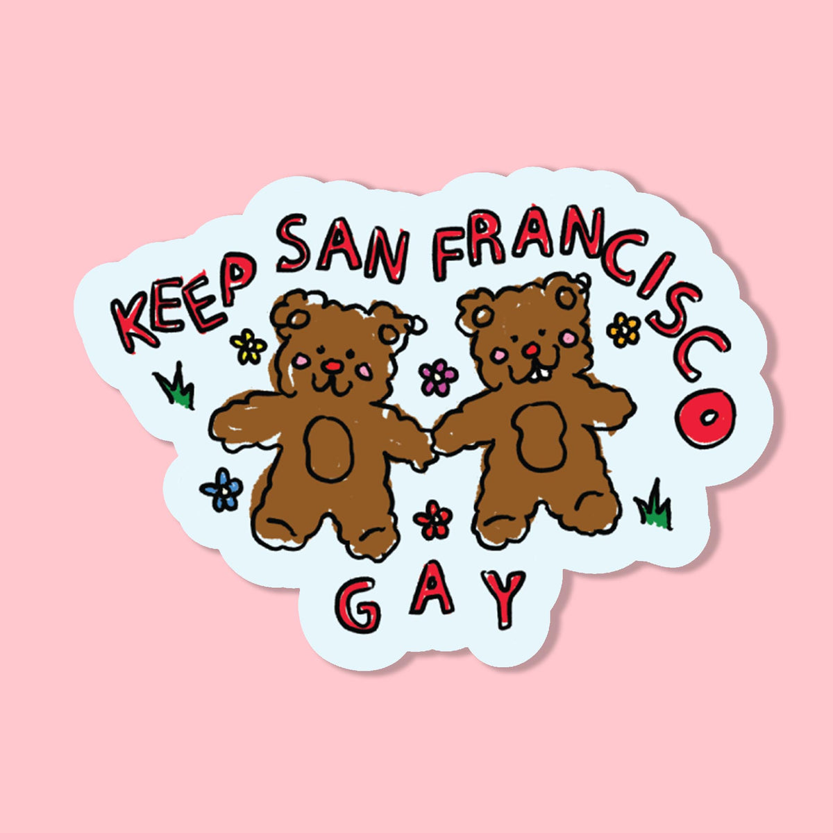 Keep San Francisco Gay | Sticker