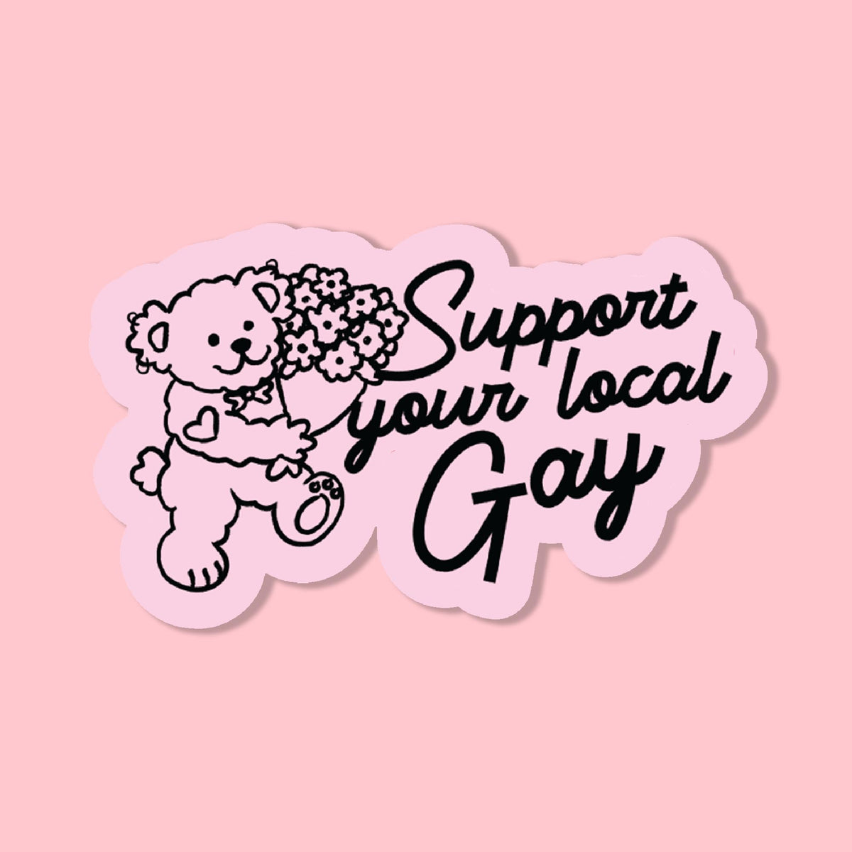 Support Your Local Gay | Sticker