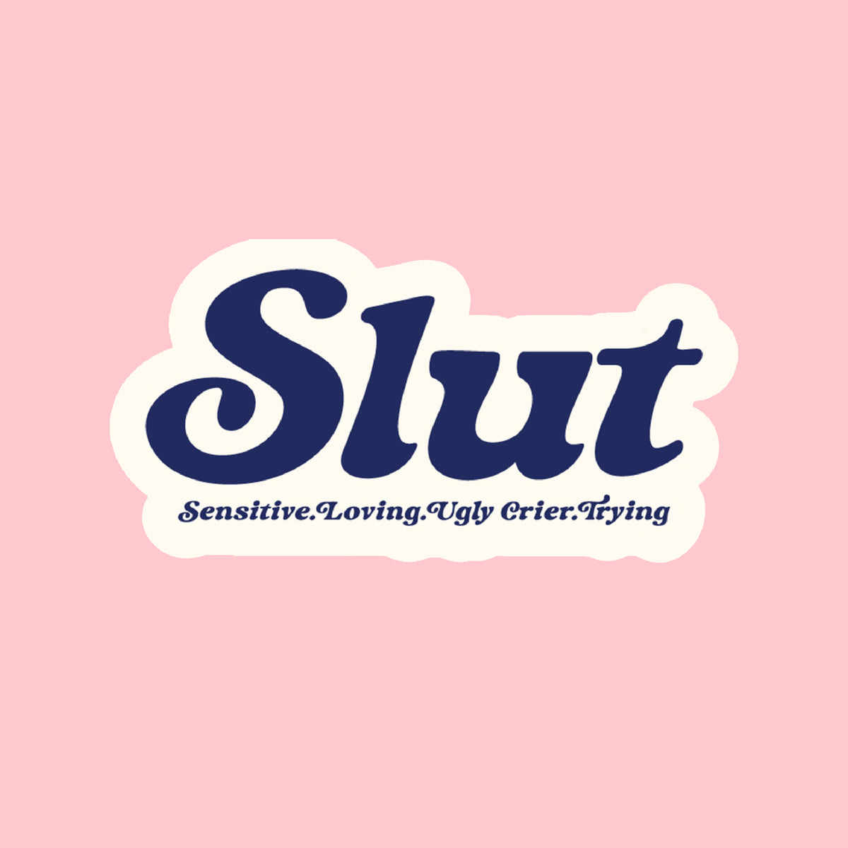 S.L.U.T  | Sticker