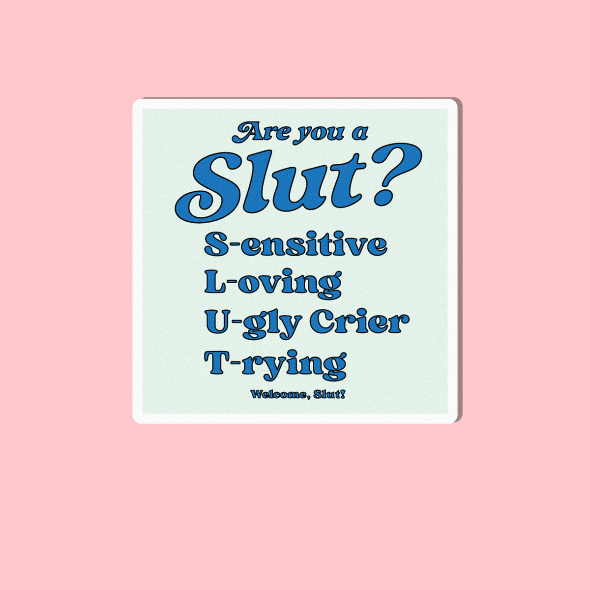 Are You A Slut? | Sticker
