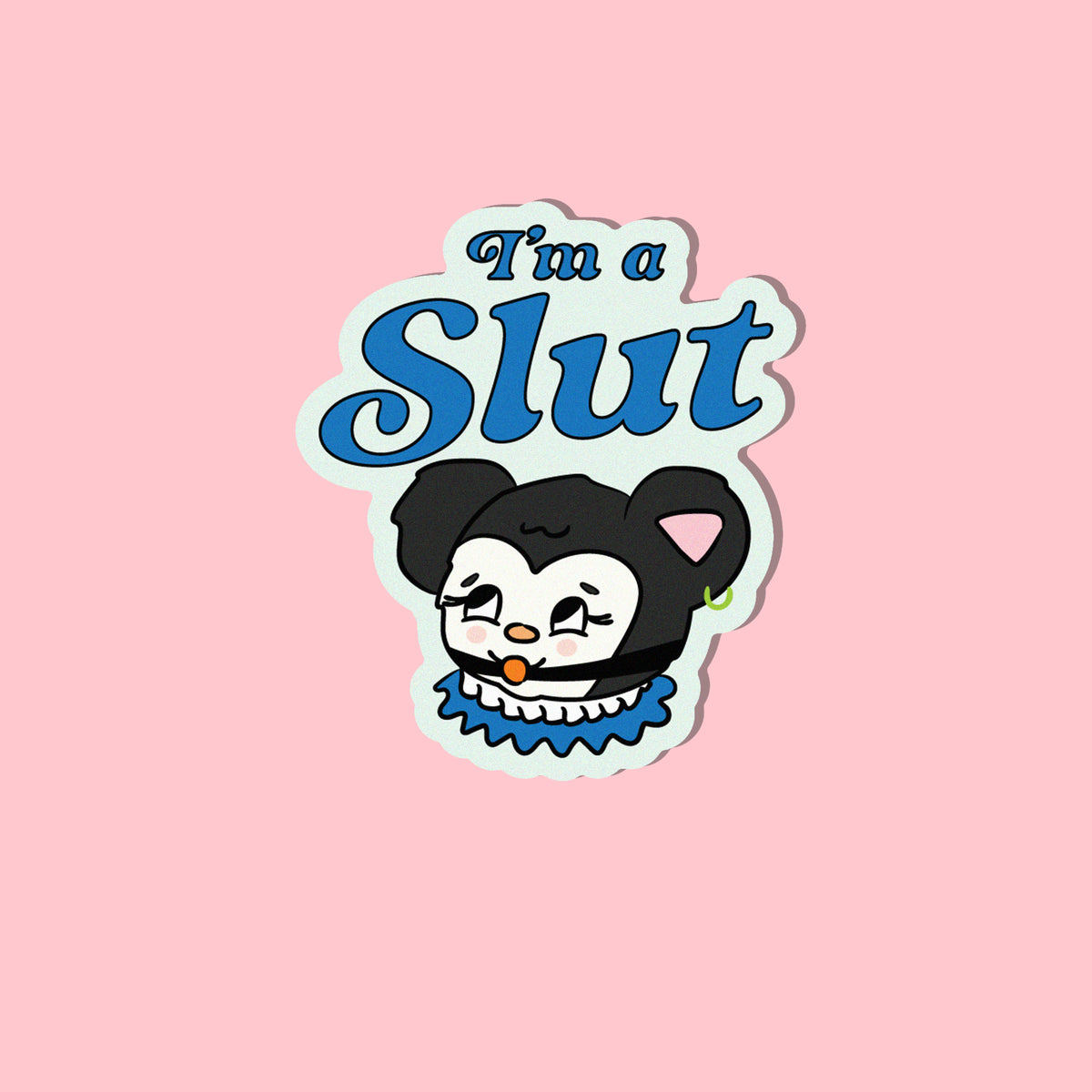 I Am A Slut | Sticker
