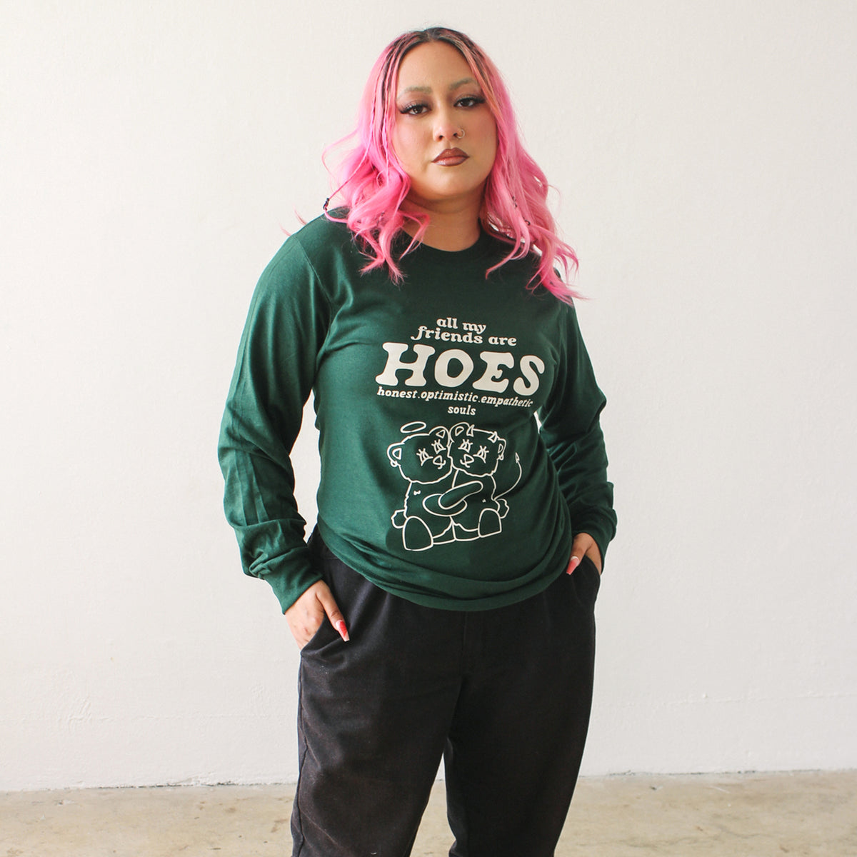 All My Friends Are Hoes | Forest Green Long Sleeve (Colorful Front Graphic)